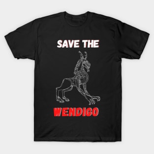 SAVE THE WENDIGO - Horror Fan T-Shirt